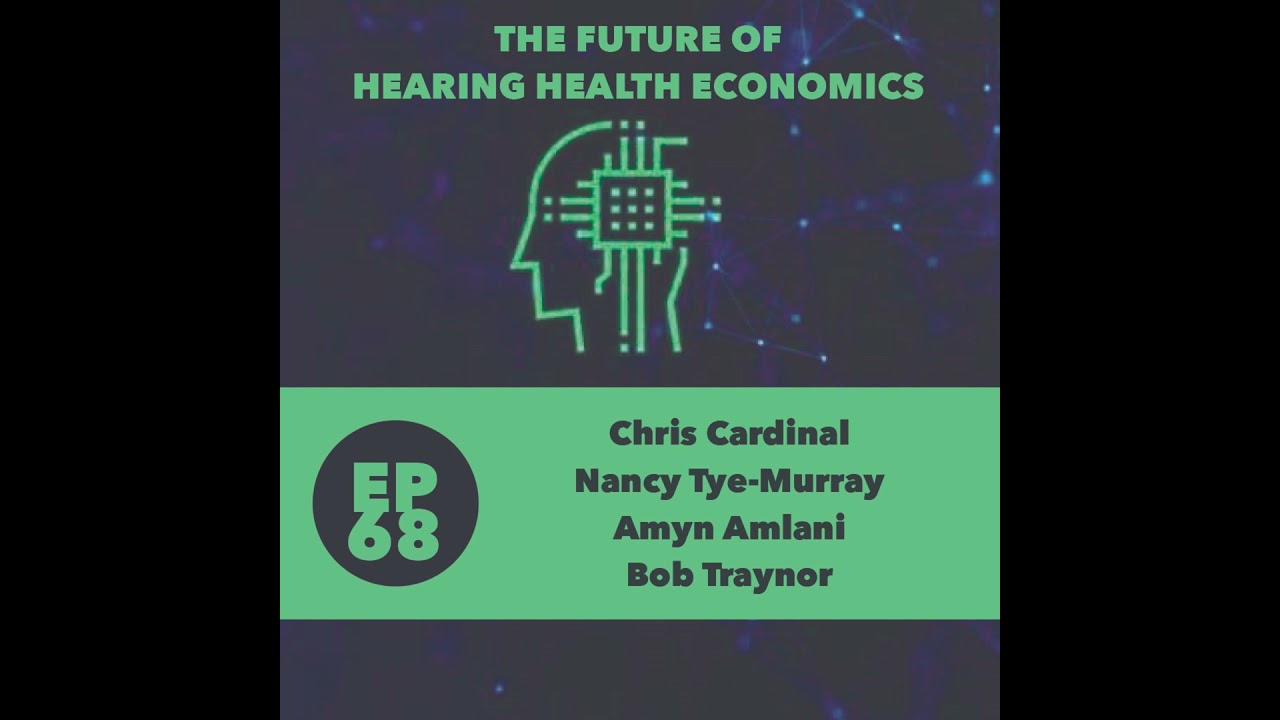 068 - Future of Hearing Health Panel Discussion (Business Model Innovation)