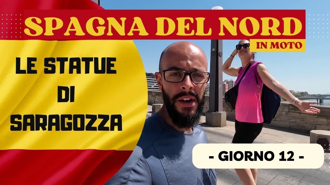 🗺️ SPAGNA del Nord in moto 🏍 - Giorno 12 - Cesaraugusta, Saraqusta o Zaragoza?