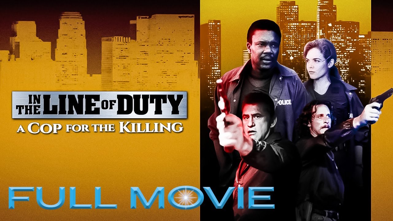 In the Line of Duty: A Cop for the Killing | Full Action Thriller Movie