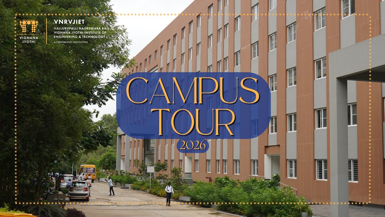 VNRVJIET CAMPUS TOUR 2026