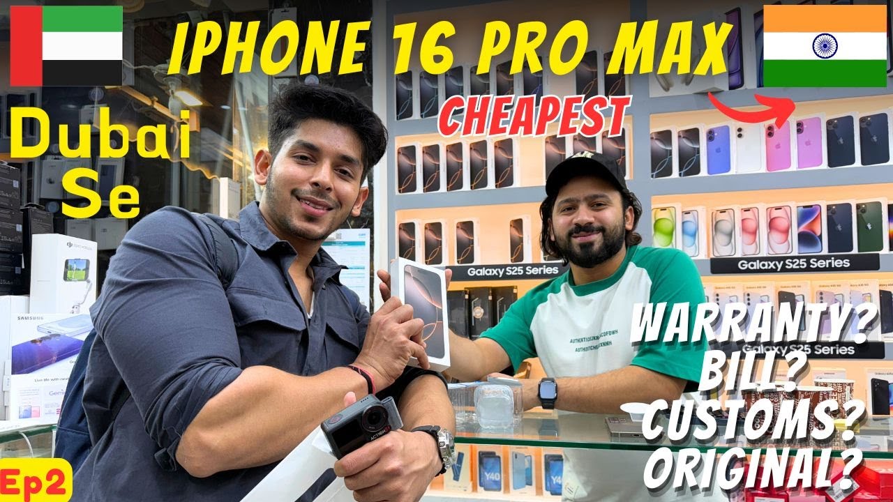 iPhone 16 & 17 Pro Max From Dubai To India? Reality of DUBAI iPhone Market | iPhone Original?
