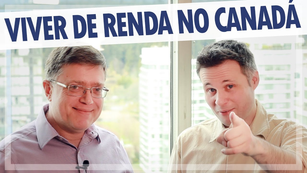QUANTO DINHEIRO PRECISA PARA VIVER DE RENDA NO CANADÁ? - INVESTIMENTOS E SEGUROS NO CANADÁ #15
