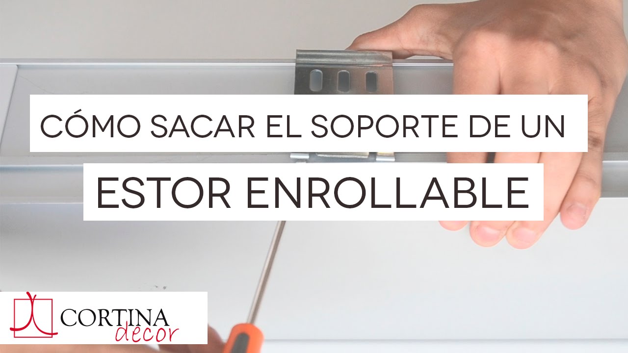 C&oacute;mo quitar el soporte de un estor enrollable