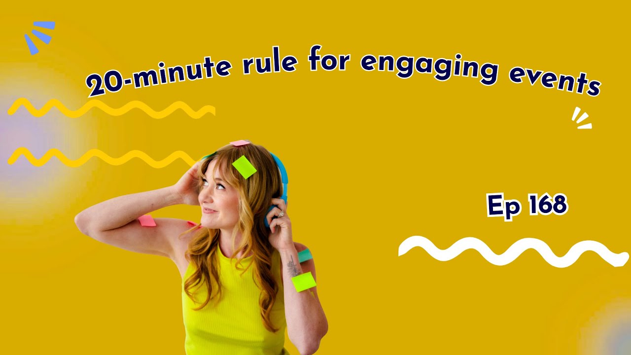 Ep 168: Boost Event Engagement: The 20-Minute Rule and Memory Anchors | Kelley Troia