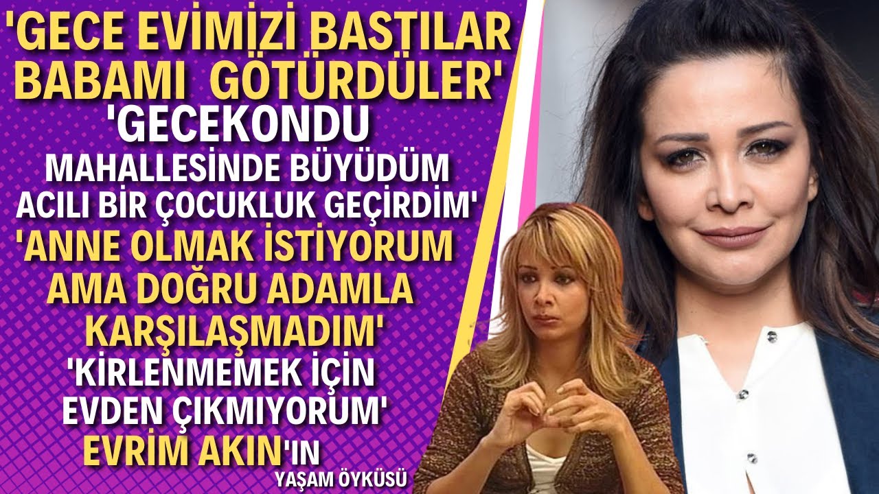 EVRİM AKIN KİMDİR? Bez Bebek Nana,  Alemin Kralı ve Nicesinin Yıldızı Evrim Akın Aslında Kim