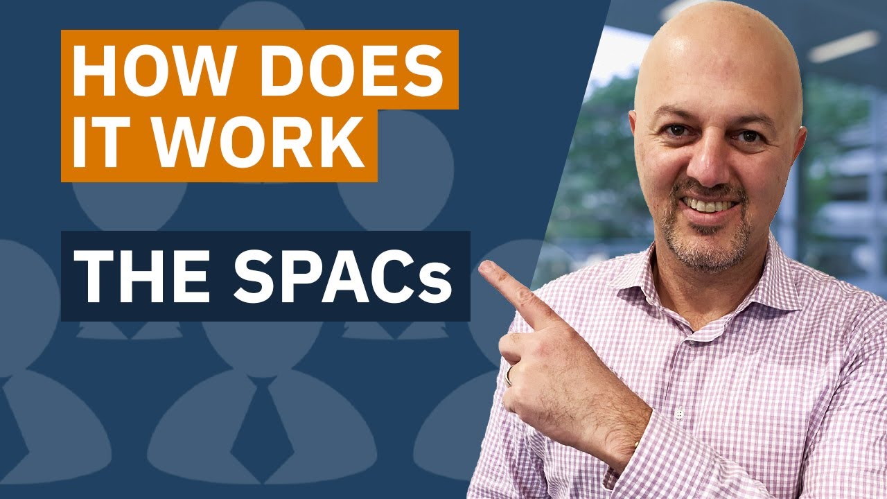 Что такое SPAC? | Специализированная компания по целевым слияниям и поглощениям | Компания с &laquo;пус...