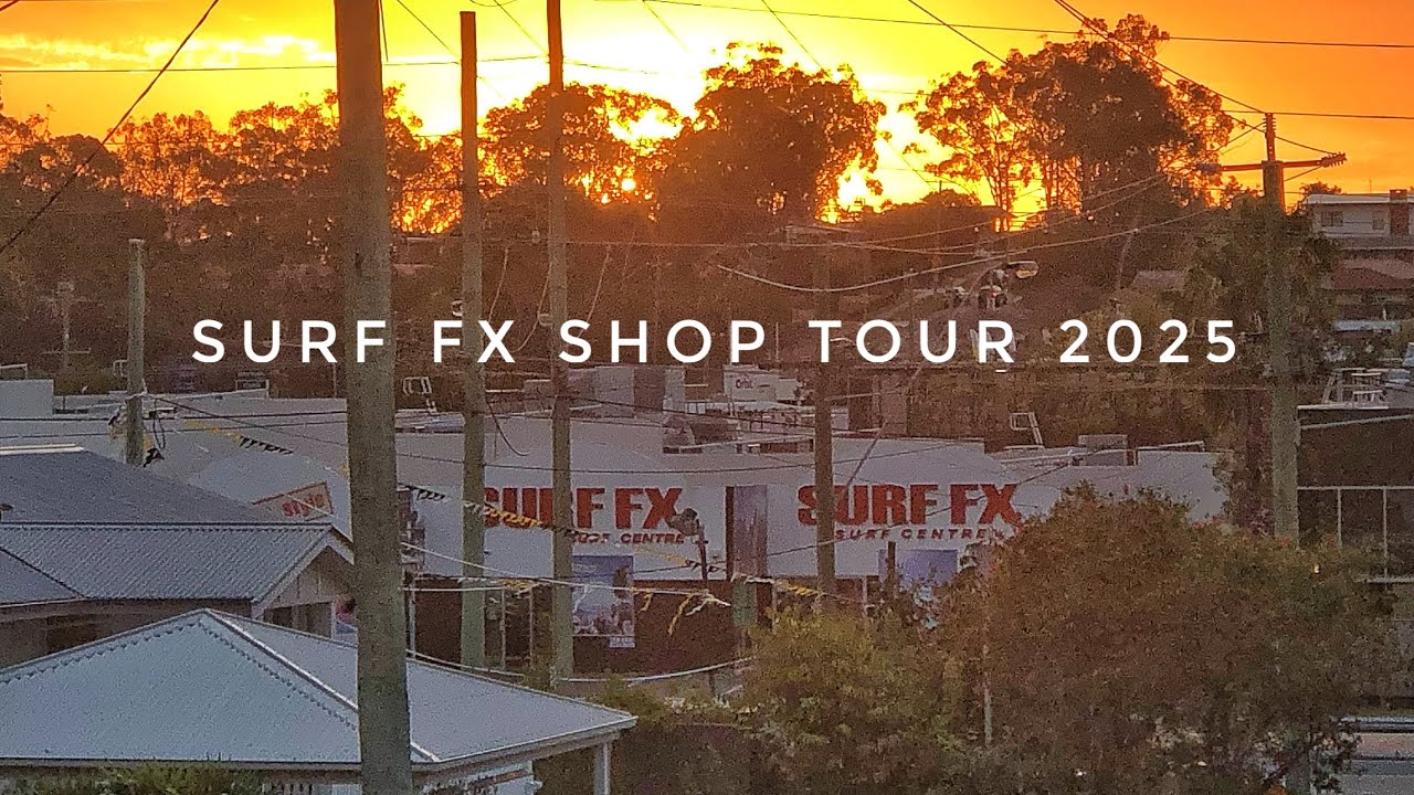 Surf Fx 2025 Shop Tour