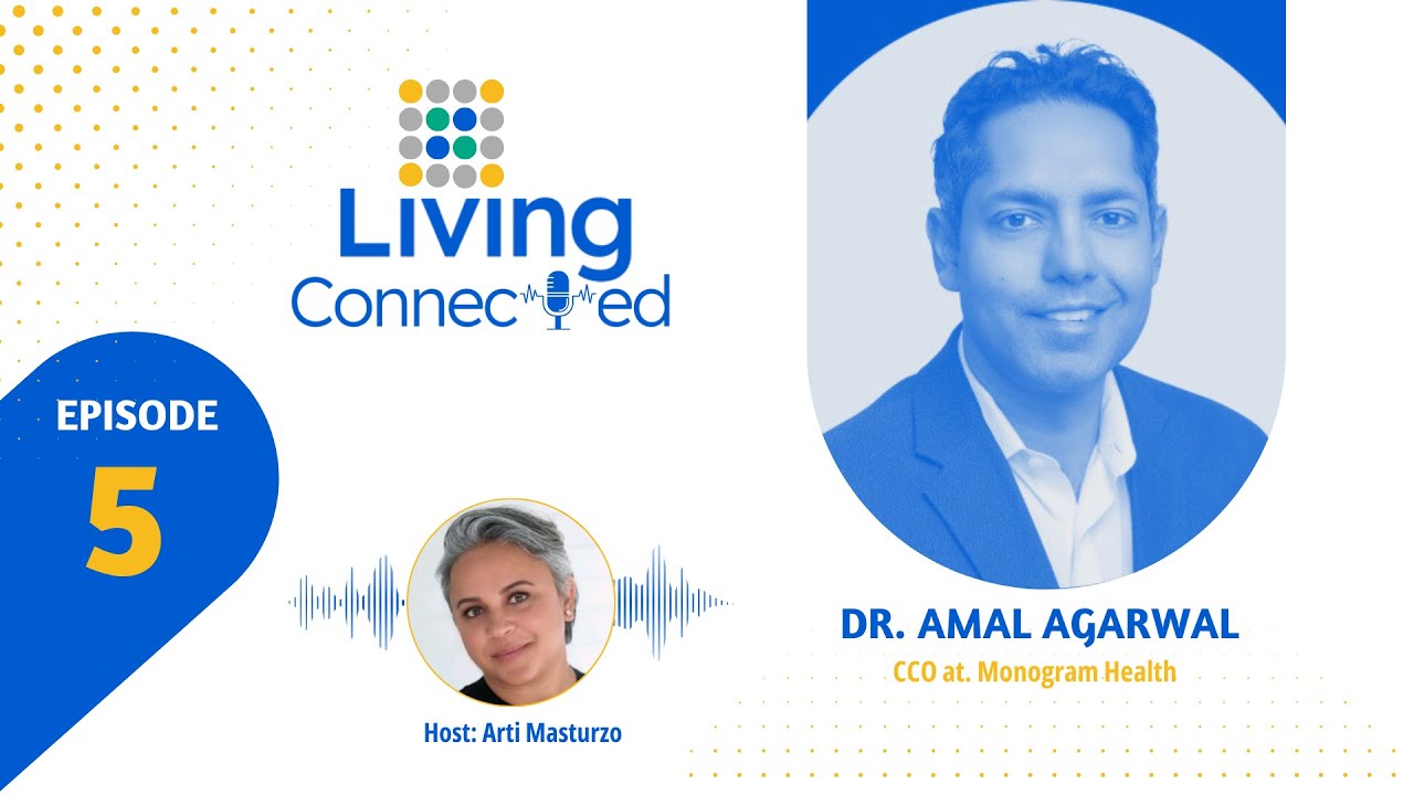 5 - Dr. Amal Agarwal, CCO at Monogram Health
