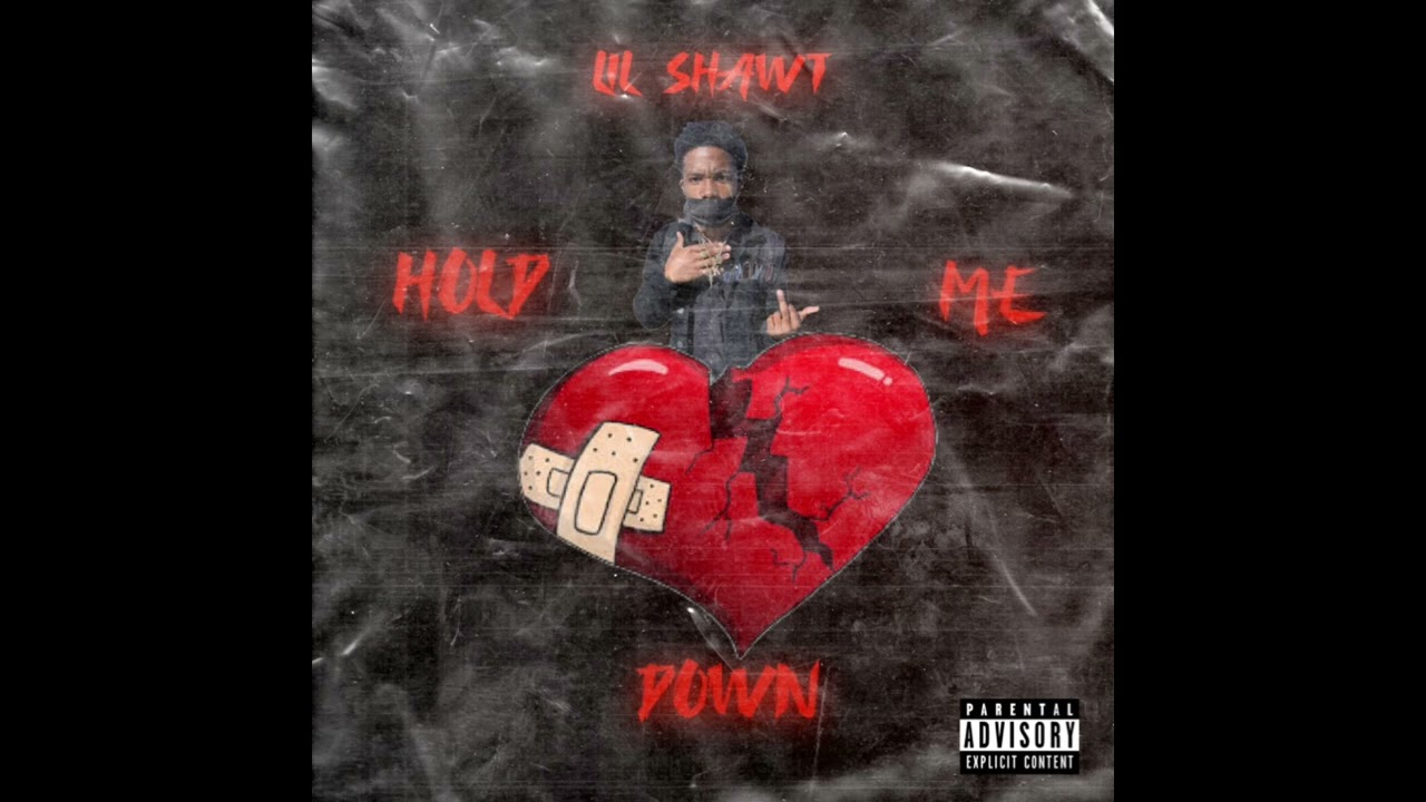 Lil Shawt - Hold Me Down
