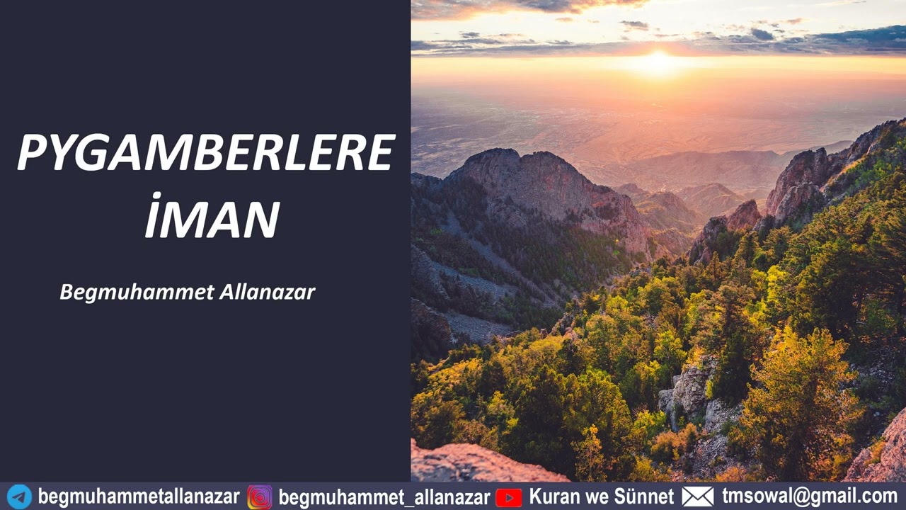 PYGAMBERLERE İMAN | AKYDA DERSİ -10 | TÜRKMENÇE WAGYZ.#kuranwesunnet#wagyz