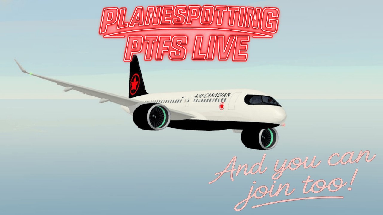 PLANESPOTTING PTFS [LIVE🔴]