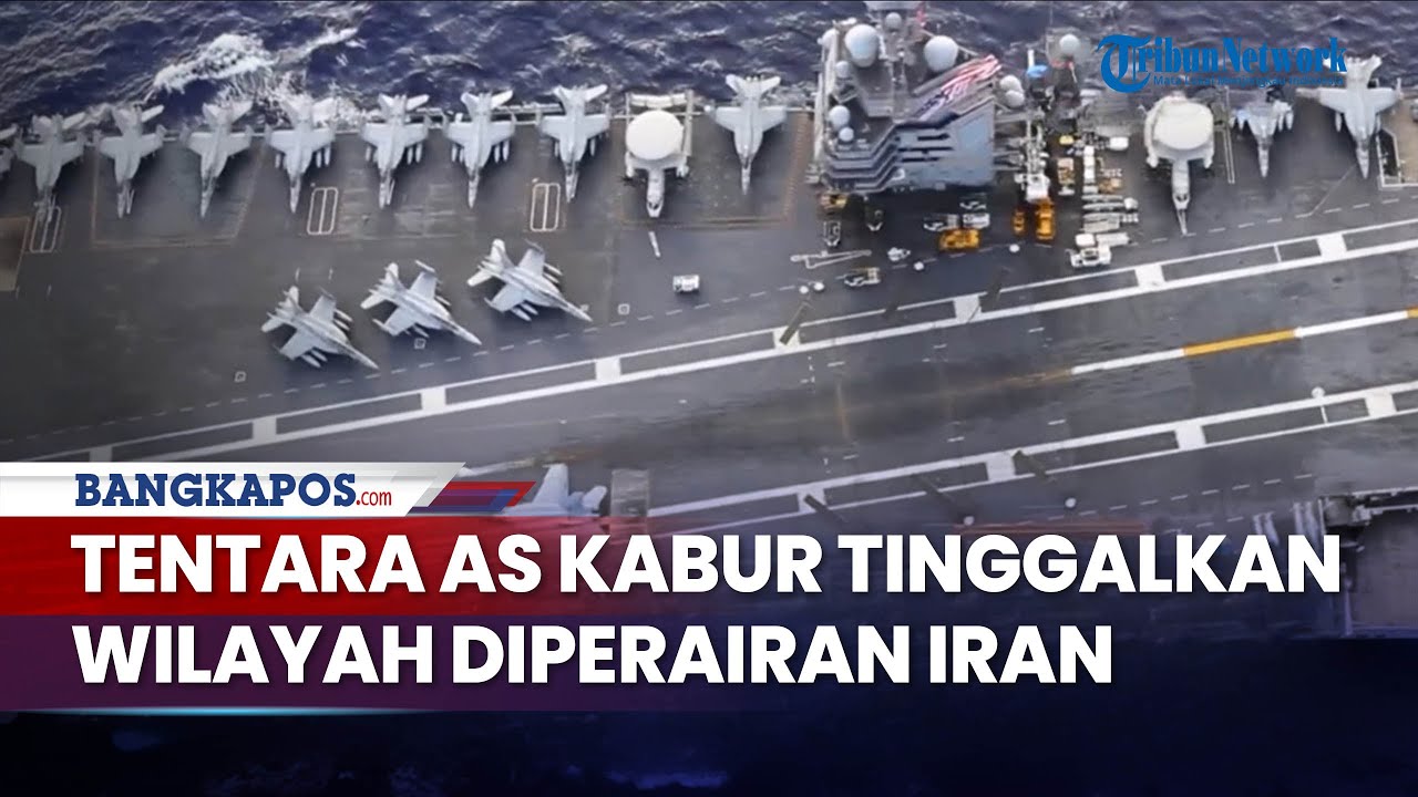 Tentara AS Kabur Tinggalkan Perairan Iran, Kapal China Pepet Kapal Induk Nuklir AS di Dekat Iran