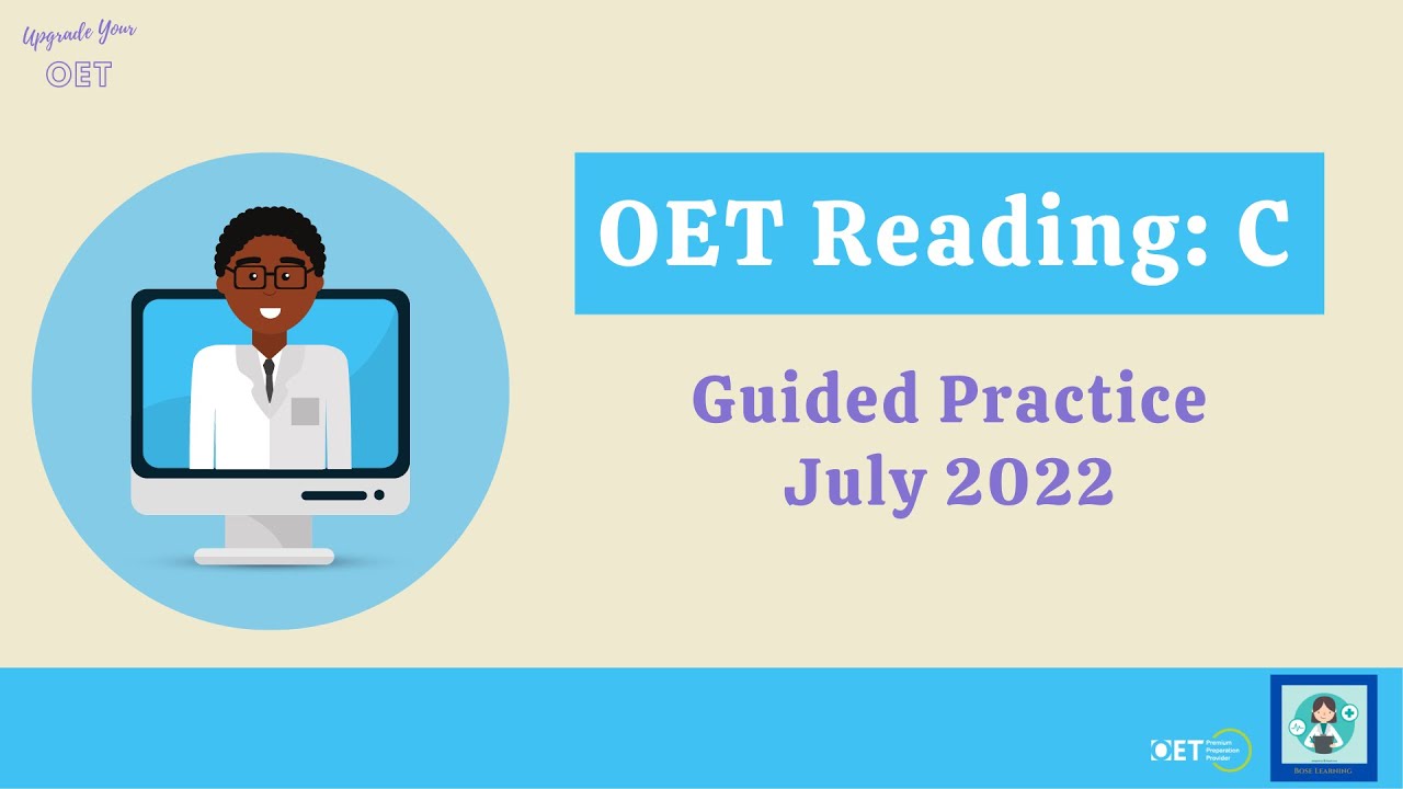 OET Reading Part C Guided Practice July 2022