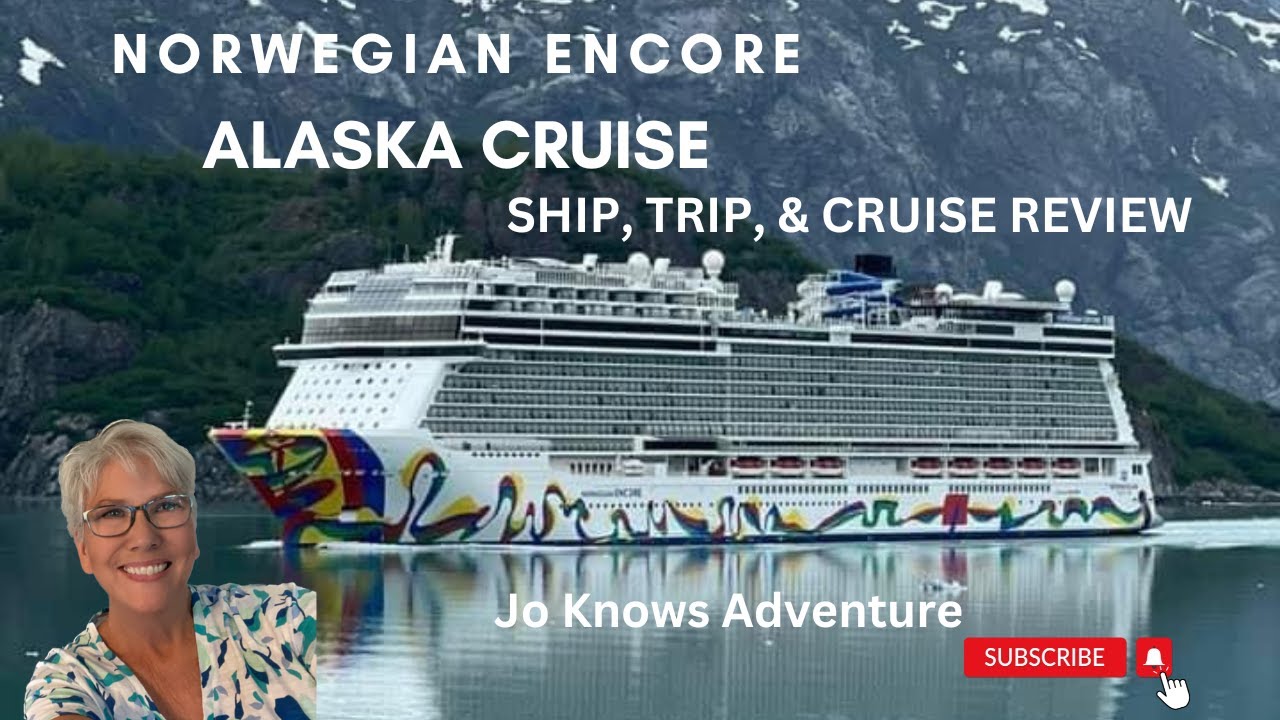 Norwegian Encore Alaska cruise:  Ship,Trip and Port Review