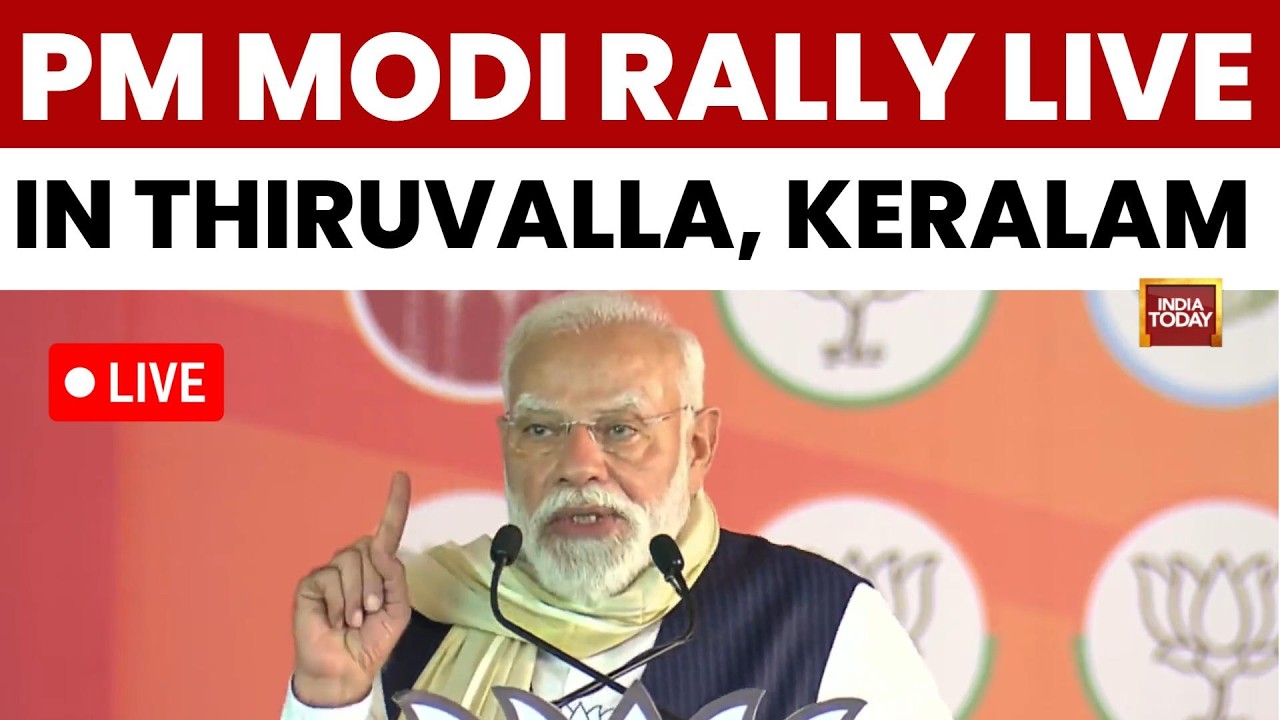 PM Modi LIVE In Poll Bound Keralam: PM Modi Rally LIVE In Thiruvalla | Kerala Elections 2026