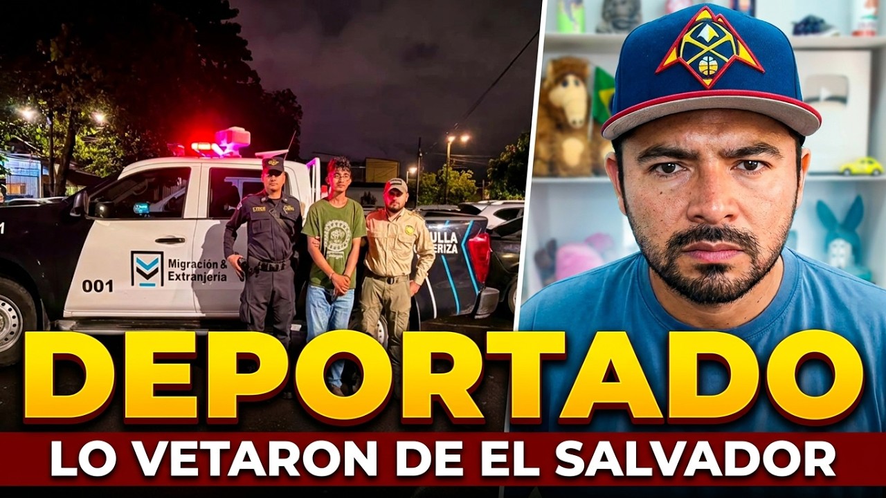 &iexcl;3 DORITOS DESPU&Eacute;S! Deportado y vetado de El Salvador