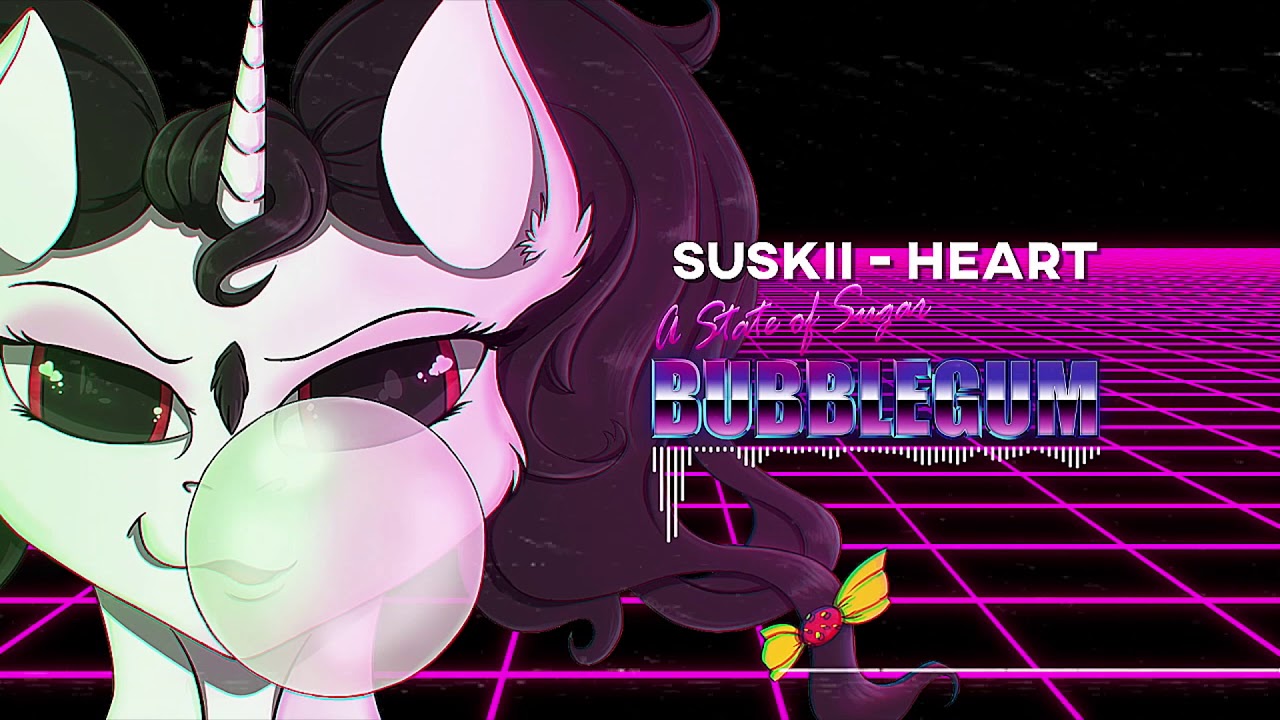 [A STATE OF SUGAR: BUBBLEGUM] Suskii - Heart