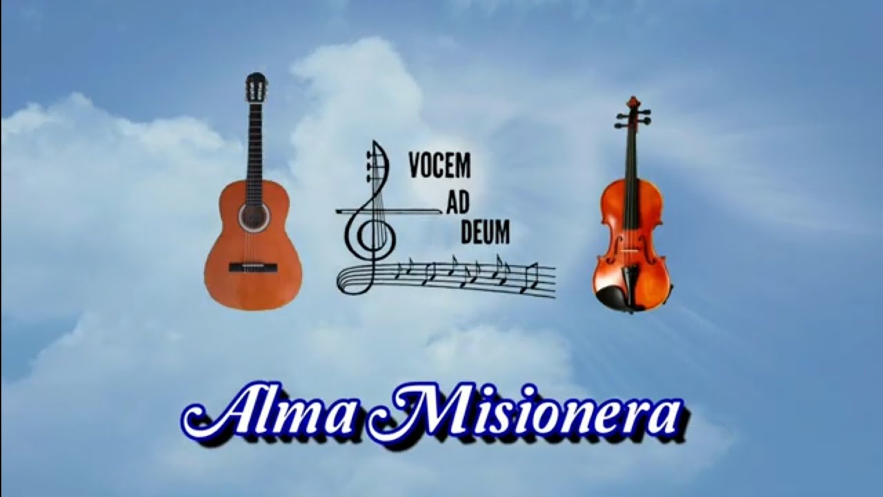 ALMA MISIONERA / VOCEM AD DEUM