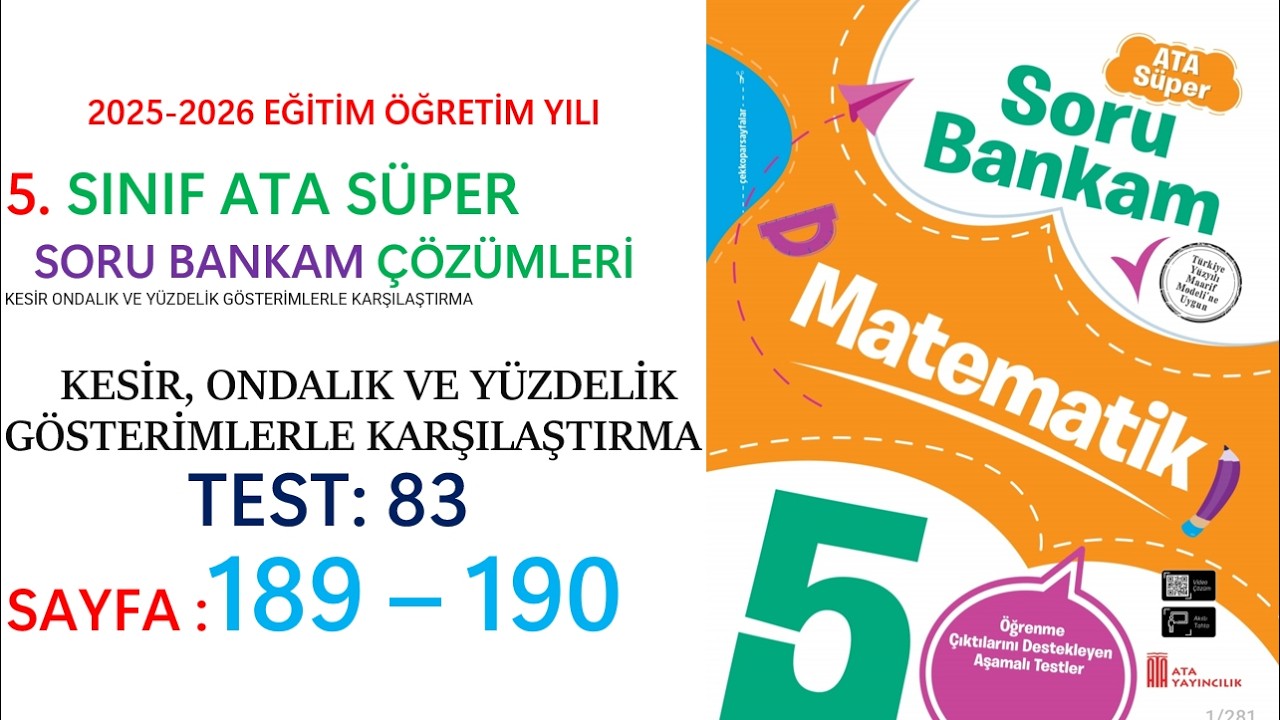 5.SINIF ATA YAYINCILIK, ATA SORU BANKAM, KESİR, ONDALIK VE YÜZDELERLE KARŞILAŞTIRMA, SAYFA:189 - 190