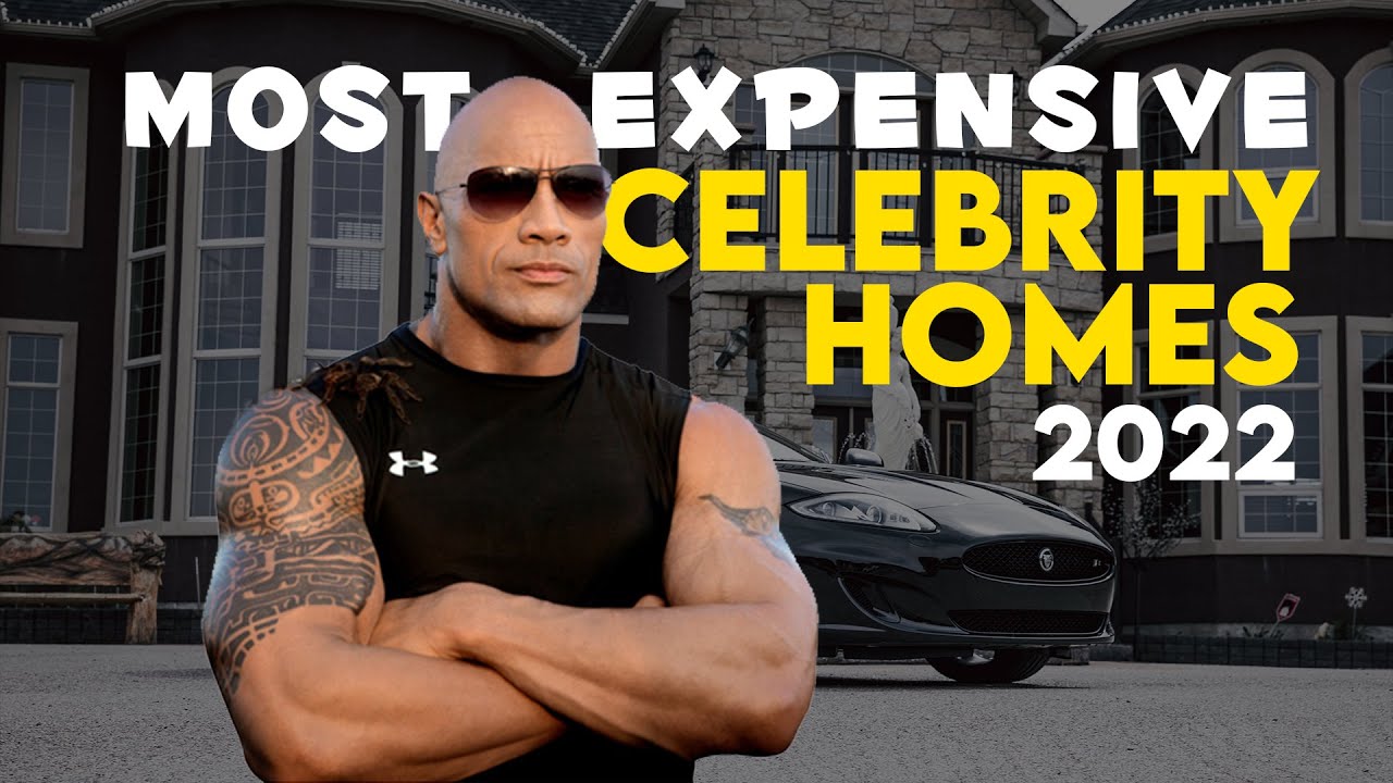 Most Expensive Celebrity Homes 2022