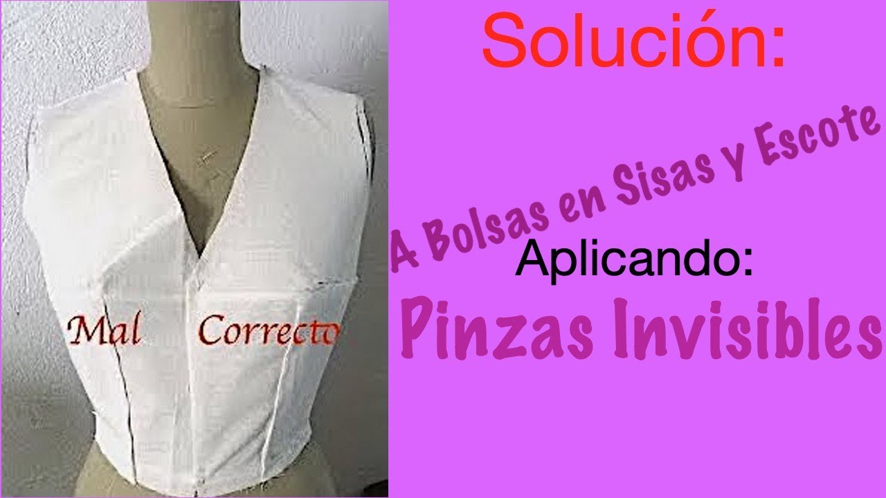 PINZAS INVISIBLES, solución de bolsas en escote y sisas