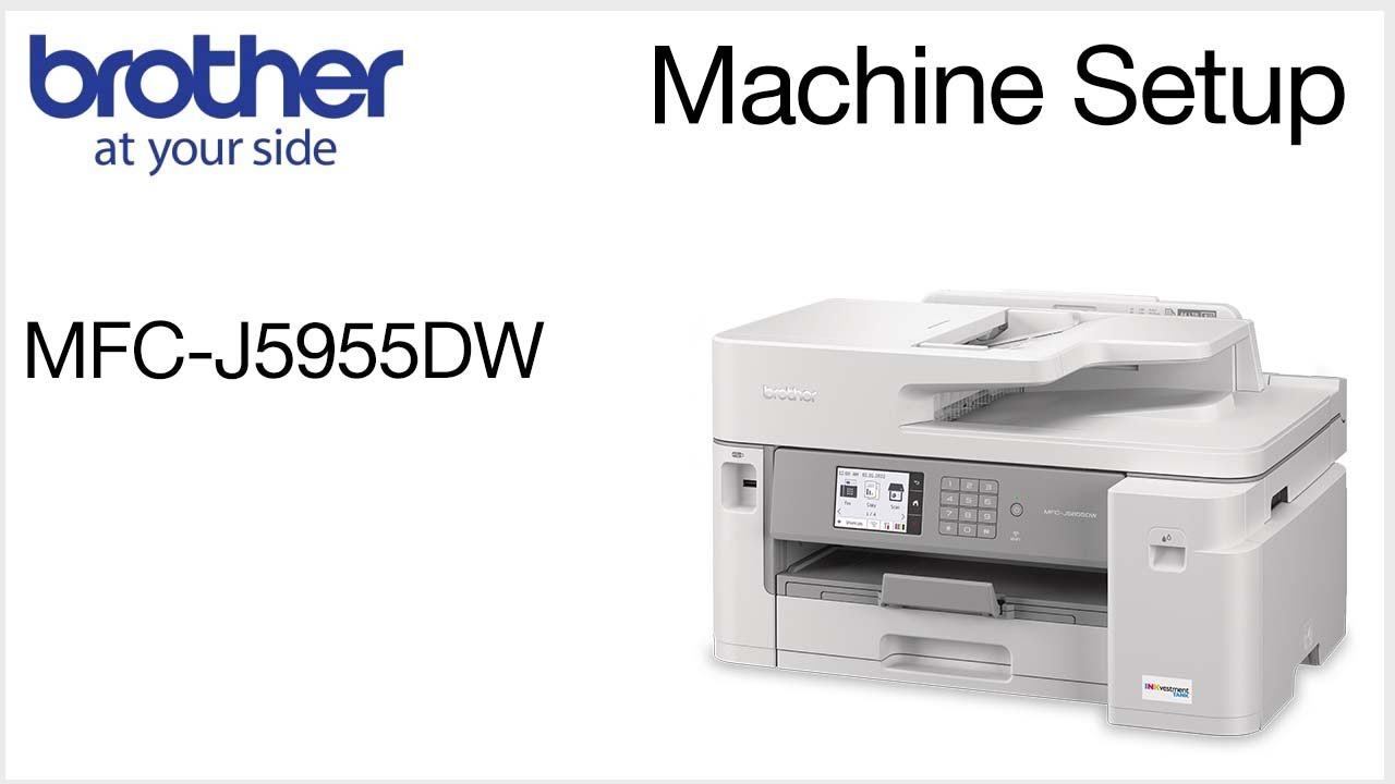 Setup your Brother MFCJ5955DW