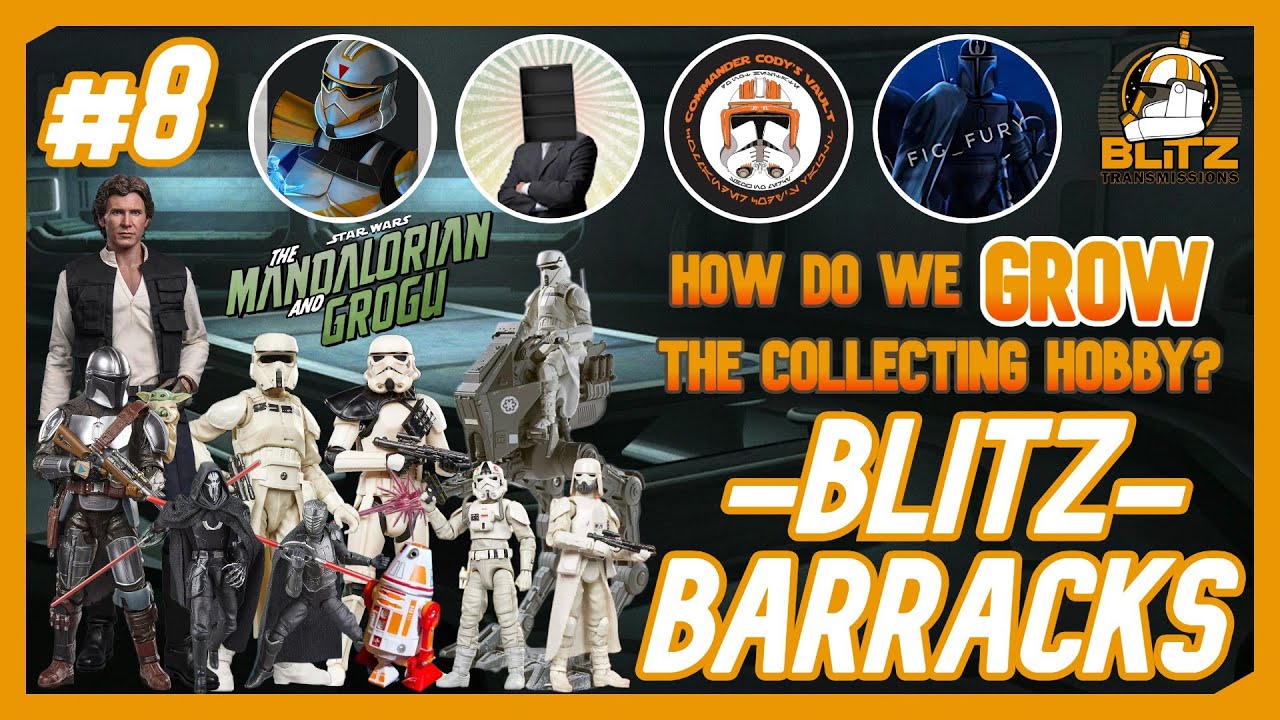 Toys for The Mandalorian and Grogu REVEALED! How Do We GROW the Collecting Hobby? BLITZ BARRACKS #8