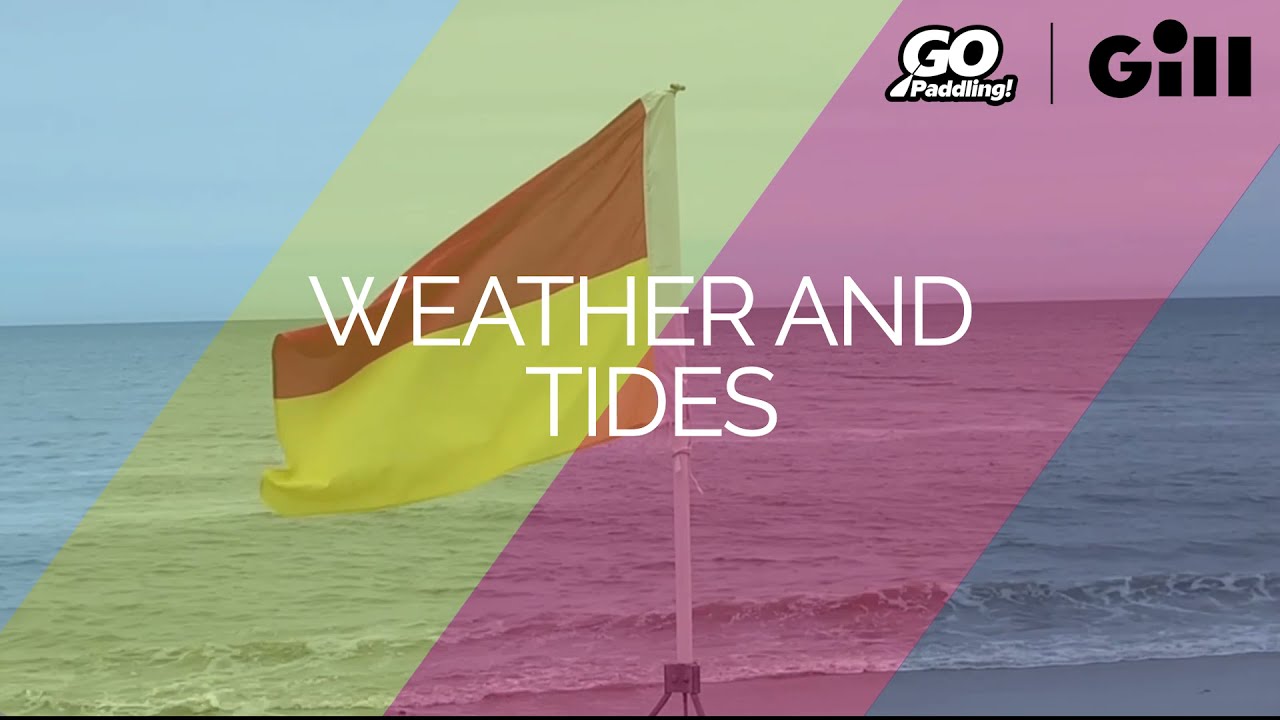Weather and Tides