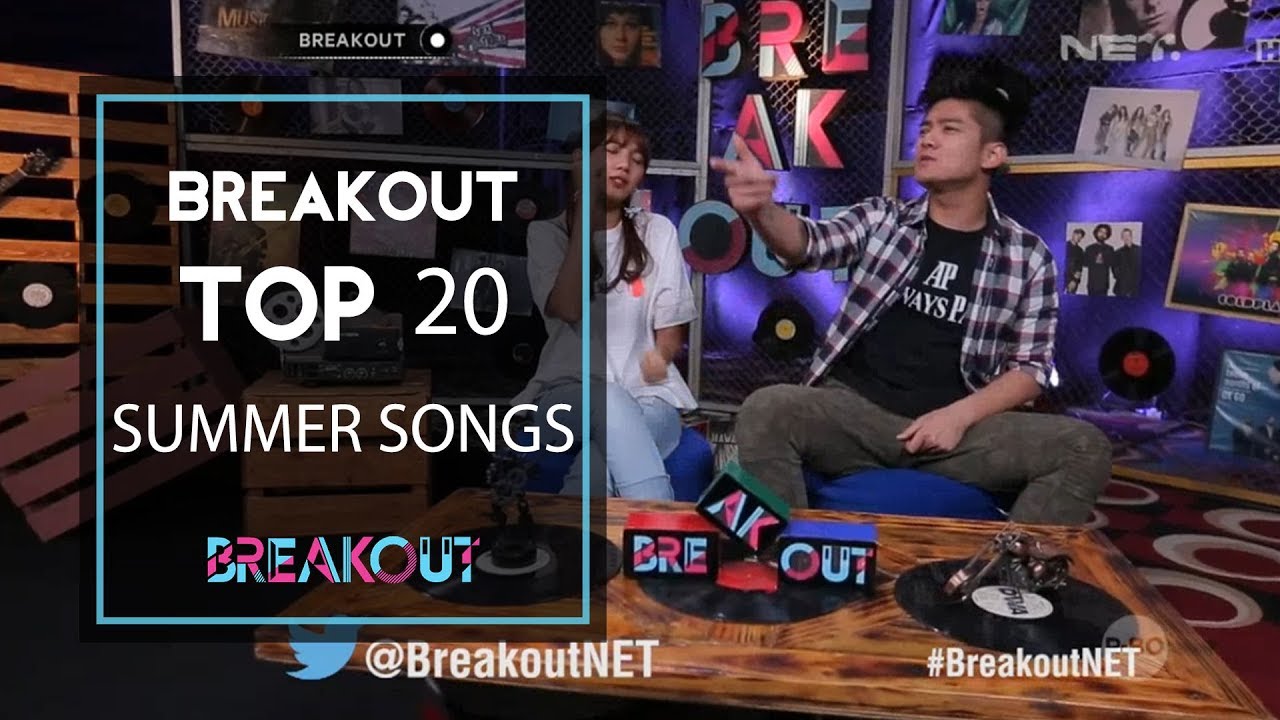 Breakout Top 20 Summer Songs