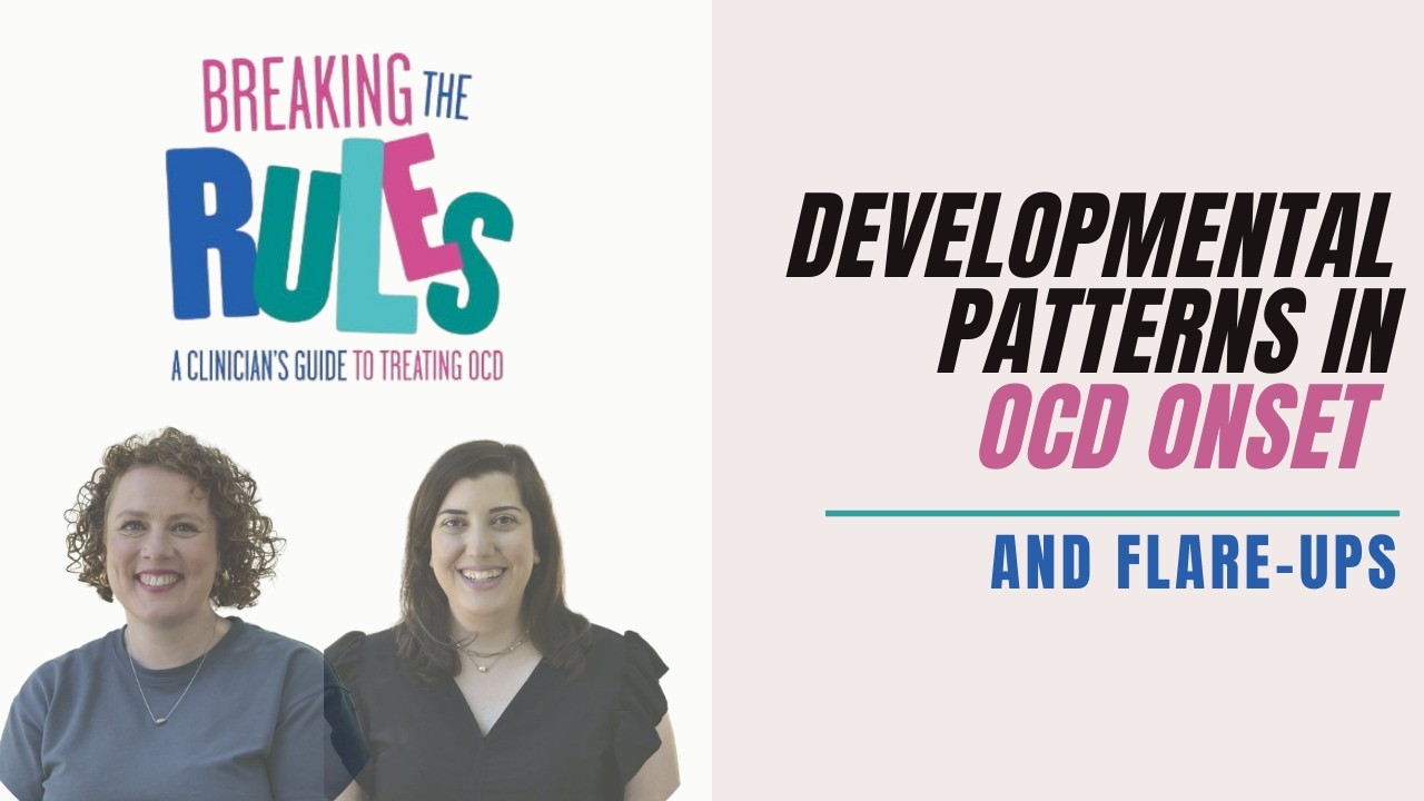 Developmental Patterns in OCD Onset and Flare-Ups