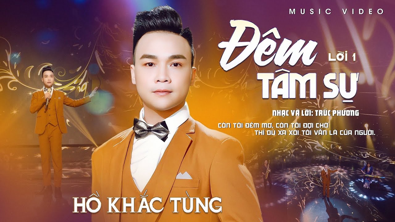 Đ&Ecirc;M T&Acirc;M SỰ (Lời 1) | ( Tr&uacute;c Phương ) | Hồ Khắc T&ugrave;ng || Bản phối được y&ecirc;u th&iacute;ch nhất&hellip;