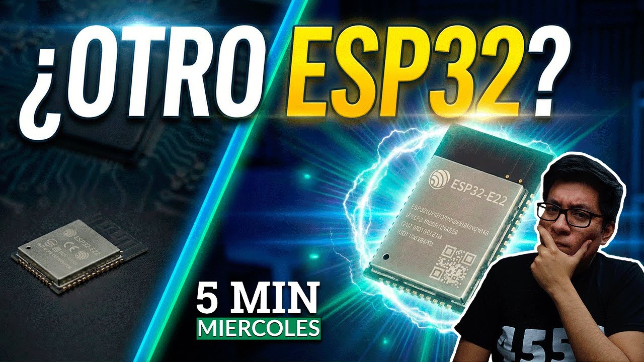 Este ESP32 no es como los anteriores | 5 MINUTOS DE MIÉRCOLES