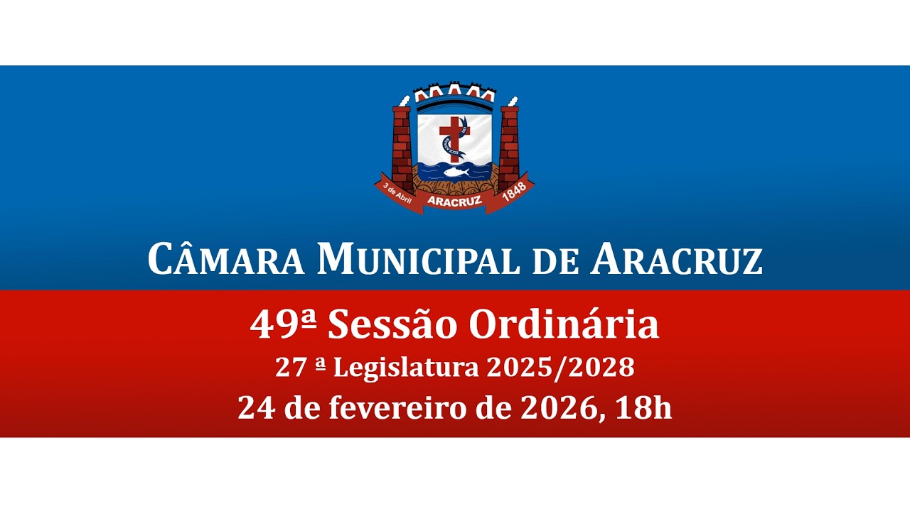 49ª Sessão Ordinária - 24/02/2026