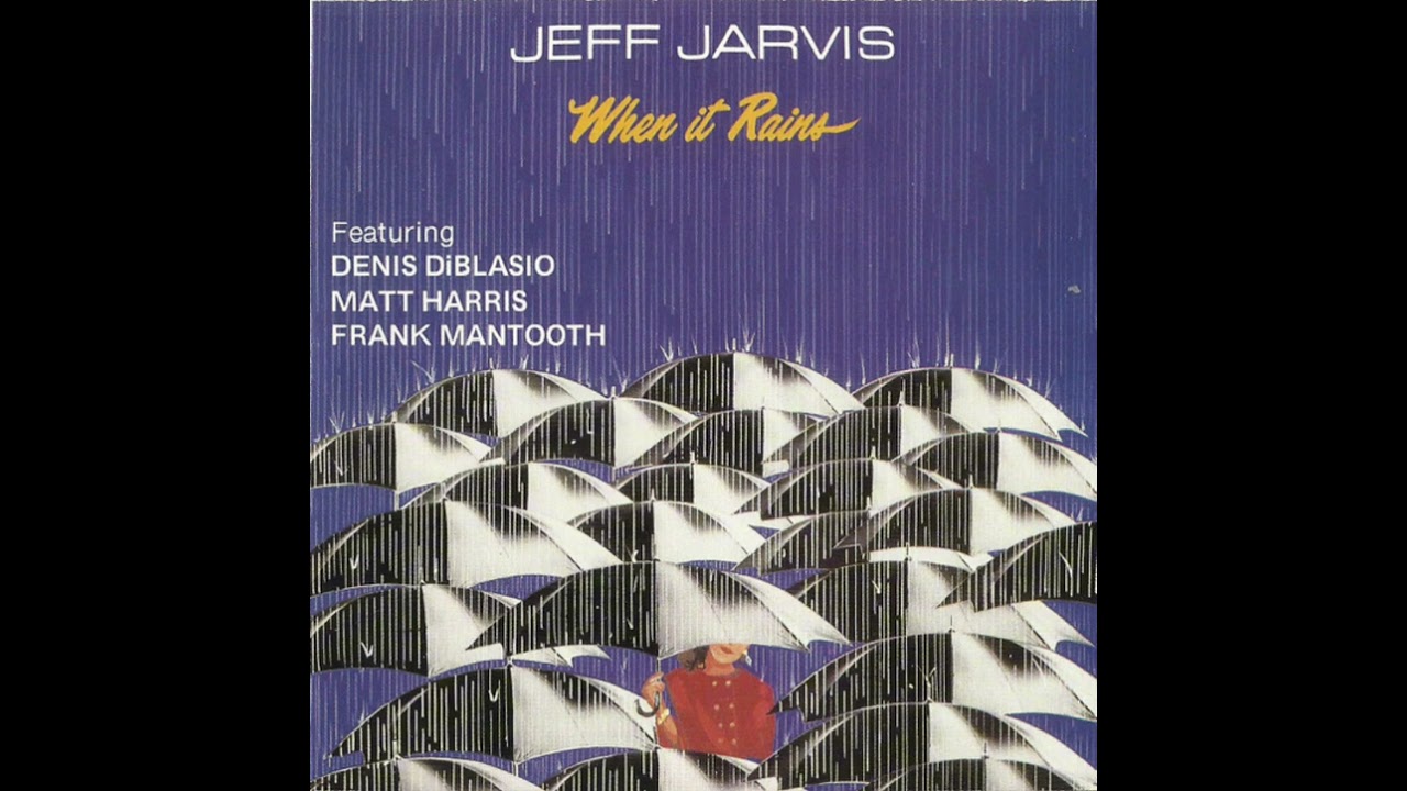 Jeff Jarvis - “When It Rains” (1990)