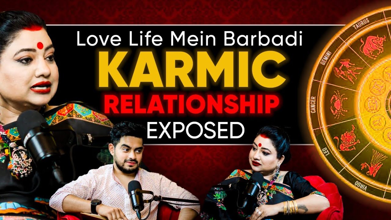 Kya Aapka Relationship Karmic Hai Ya Twin Flame? Ft. Trishla Chaturvedi