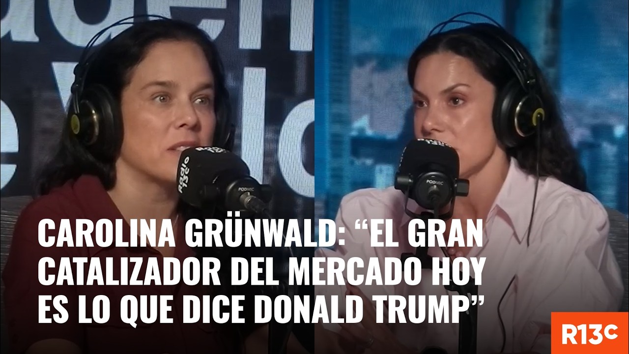 Carolina Grünwald: “El gran catalizador del mercado hoy es lo que dice Donald Trump”