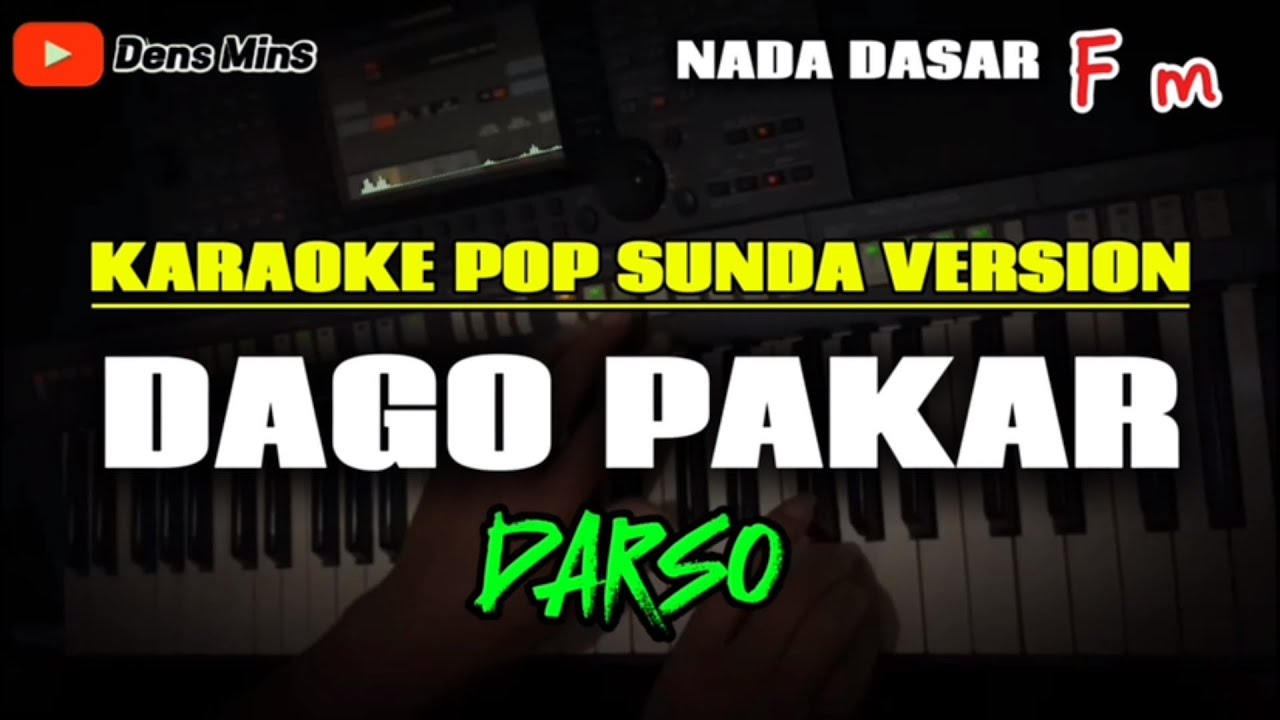 DAGO PAKAR ~ DARSO || KARAOKE POP SUNDA VERSION