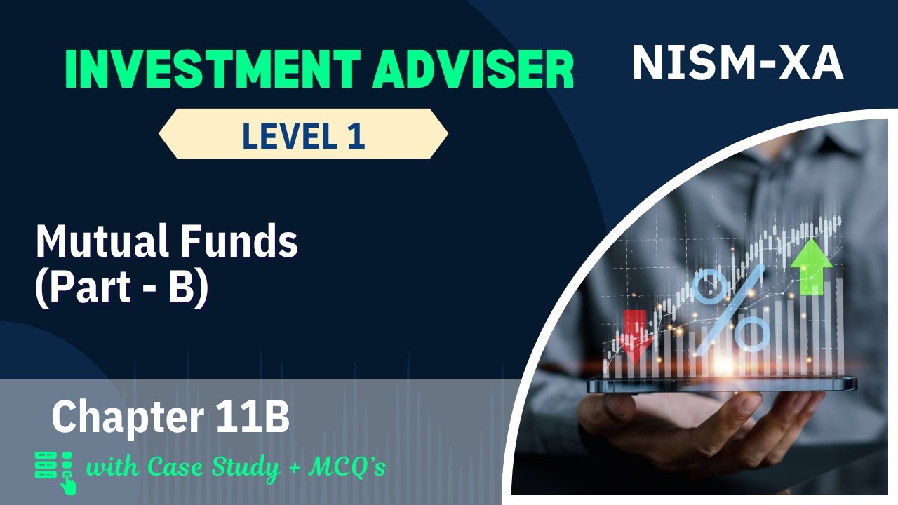 NISM XA - Investment Adviser | Chapter 11B
