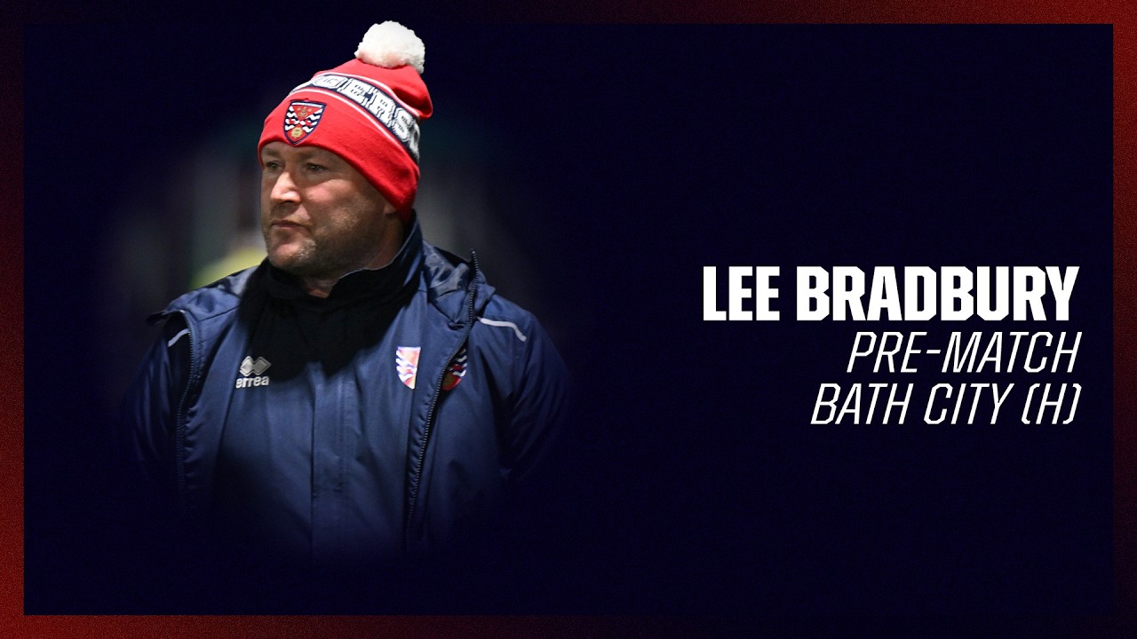 Lee Bradbury | Pre-Match | Bath City (H)
