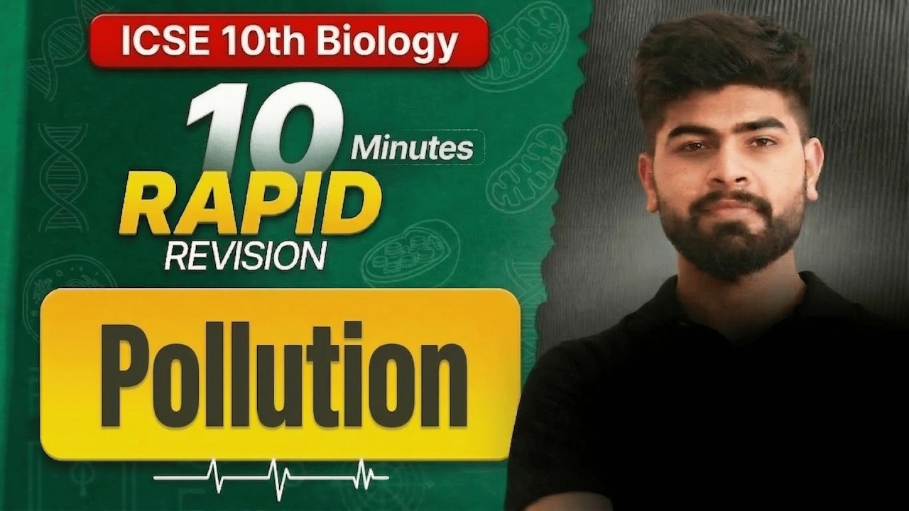 ⚡ ICSE Class 10 Biology | Pollution Quick Revision | ICSE Class 10th | ICSE 2026