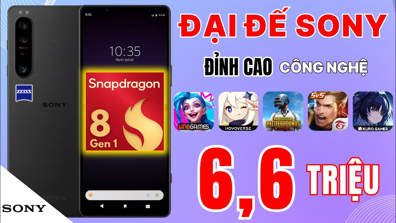 Xperia 1 IV – Sony có đang làm điện thoại như làm máy ảnh Alpha ?