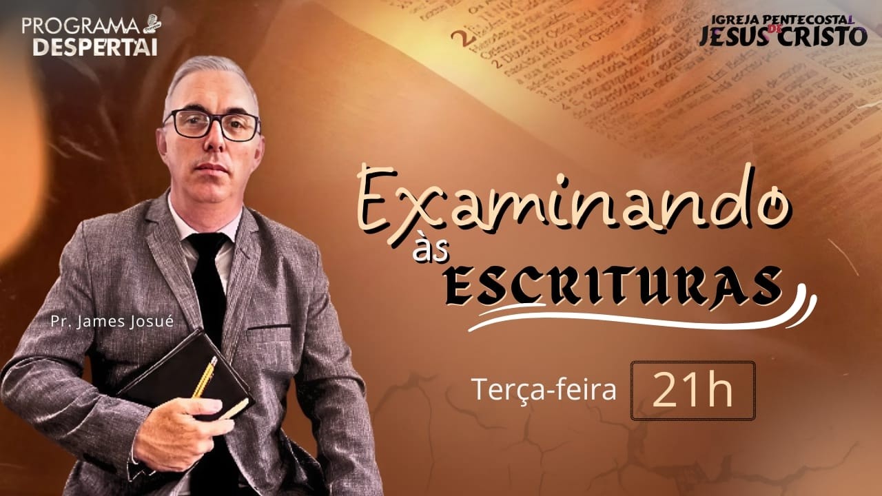 EXAMINANDO ÀS ESCRITURAS | PROGRAMA DESPERTAI  | VIDEIRA | 10/03/2026