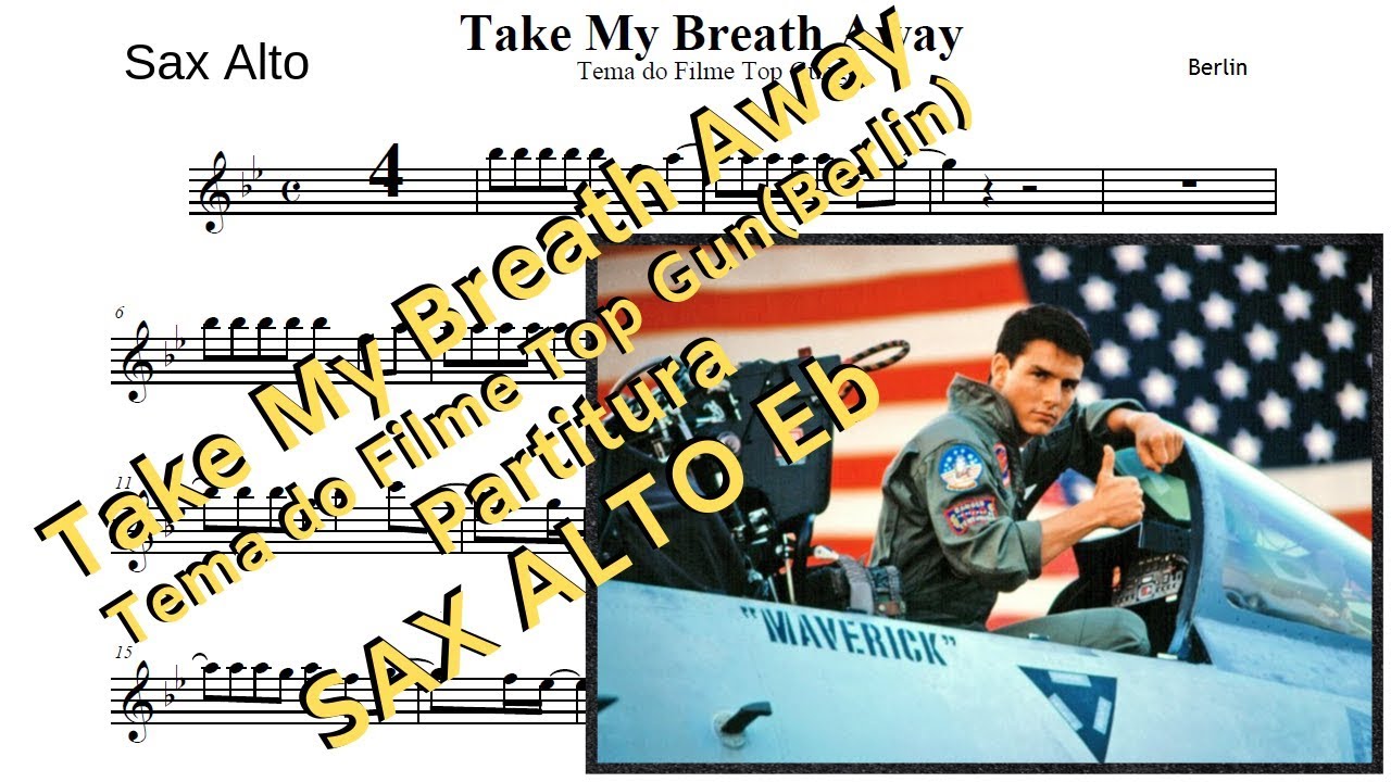 Take My Breath Away (Partitura Sax Alto) Berlin 