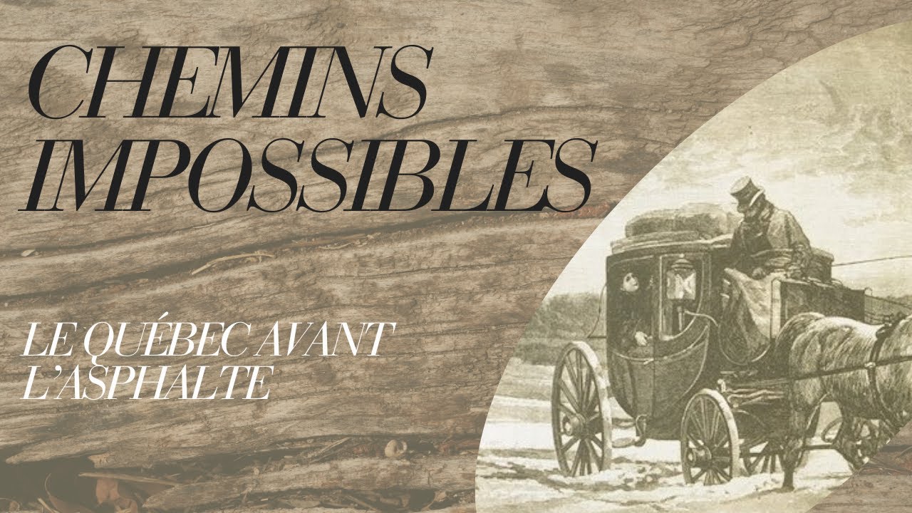 &Eacute;pisode 1: Des routes&hellip; en bois! Et autres folies du voyage en diligence.