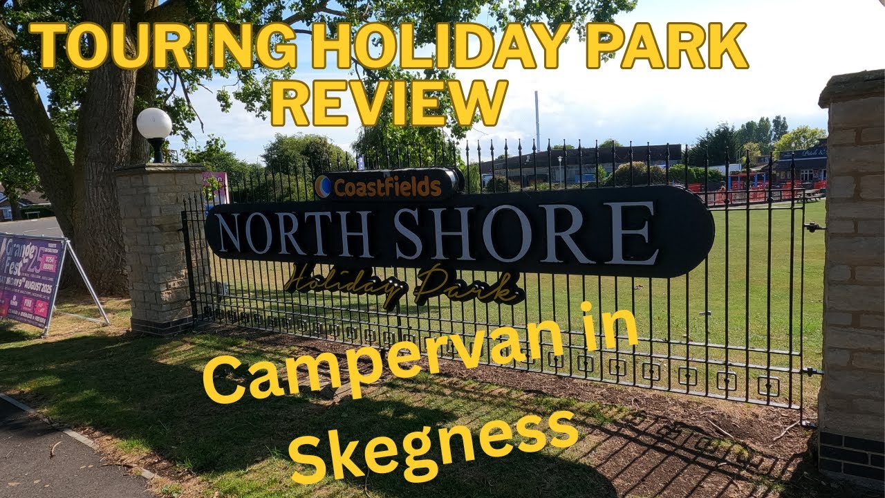 North Shore Holiday Park Skegness Quick Review.