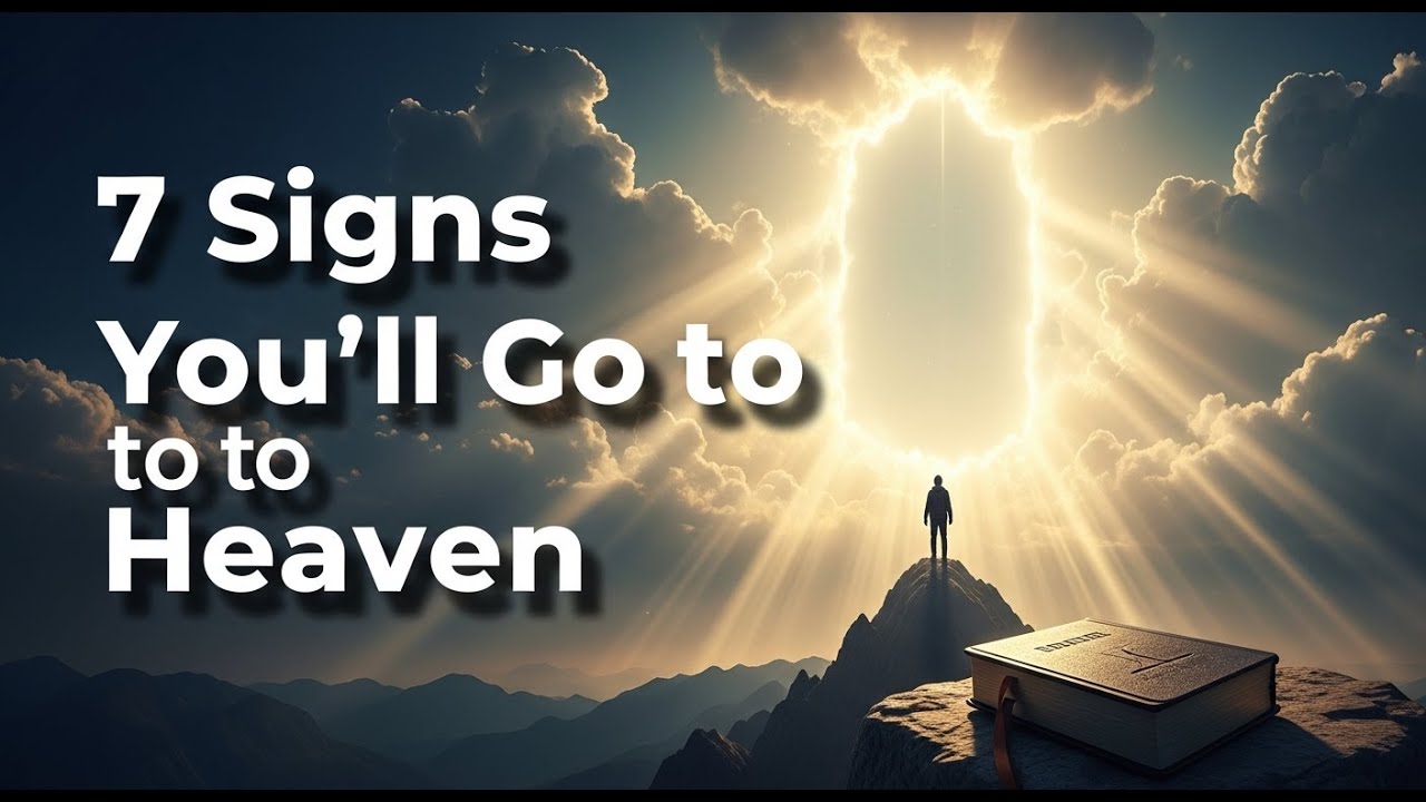 7 Signs God Will Take You To Heaven After You Die | Biblical Wisdom