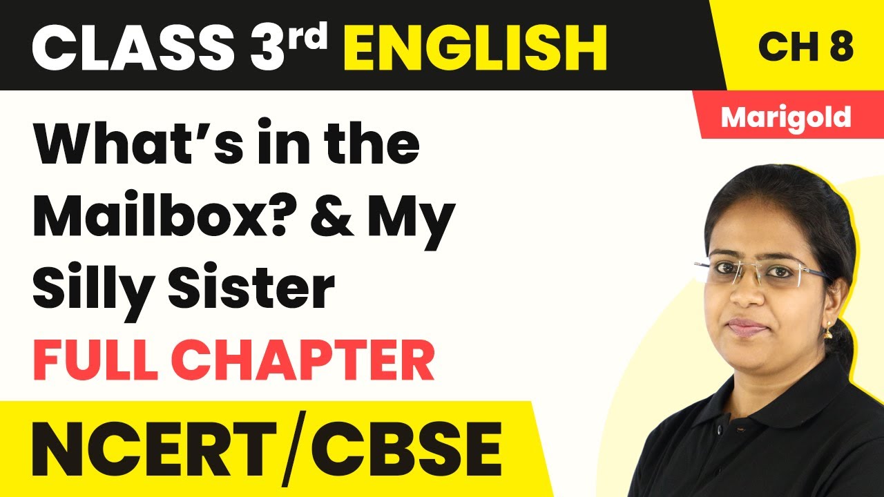 What’s in the Mailbox ? & My Silly Sister - Full Chapter | Class 3 English Chapter 8 | Marigold Book