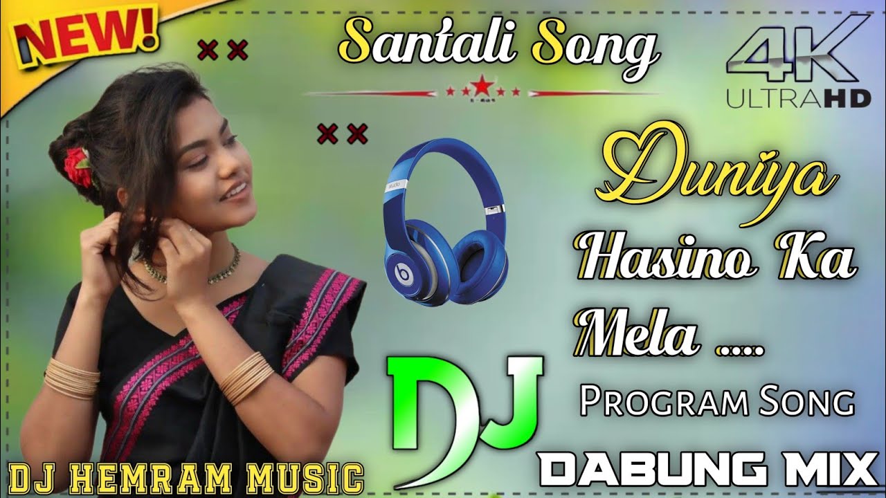 Duniya Hasino Ka Mela | Santali Song Dj Dabung Mix | Dj Hemram Music | Dj Ram Hemram ☘❤