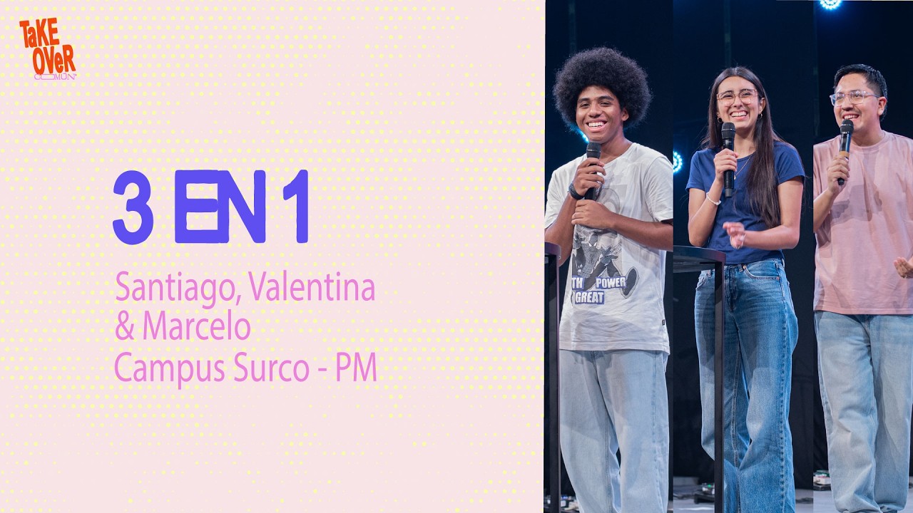 22.02.26 | Santiago, Valentina & Marcelo | 3 en 1 | Campus Surco & Online Noches cdv