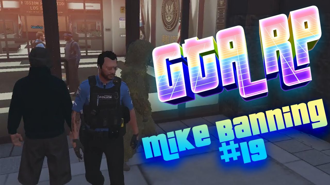 GTA RP ModernV: Mike Banning on Duty, Dienst vorm PD